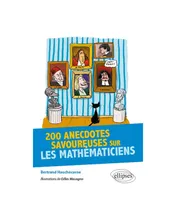 Couverture de 200 Anecdotes savoureuses sur les mathématiciens